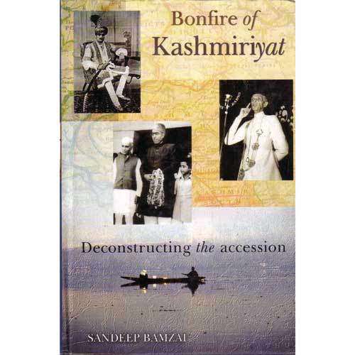 Bonfire Of Kashmiriyat by Sandeep Bamzai